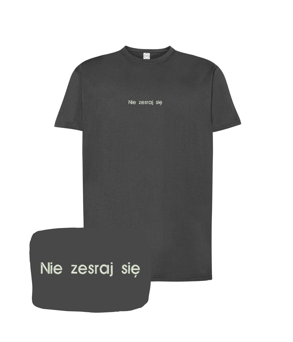 Grafitowa koszulka z haftem "Nie zesraj się" od CustomClothes.pl, casual t-shirt z humorystycznym nadrukiem.