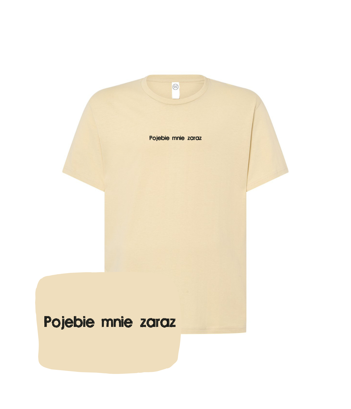 Beige T-shirt with embroidered text "Pojebie mnie zaraz" from CustomClothes.pl, showing front view of the casual design.