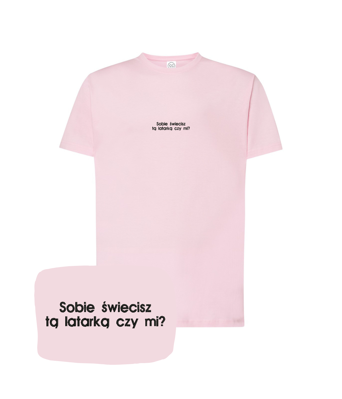 Pink T-shirt with embroidered text "Sobie świecisz tą latarką czy mi?" from CustomClothes.pl, featuring a casual fit and vibrant design.