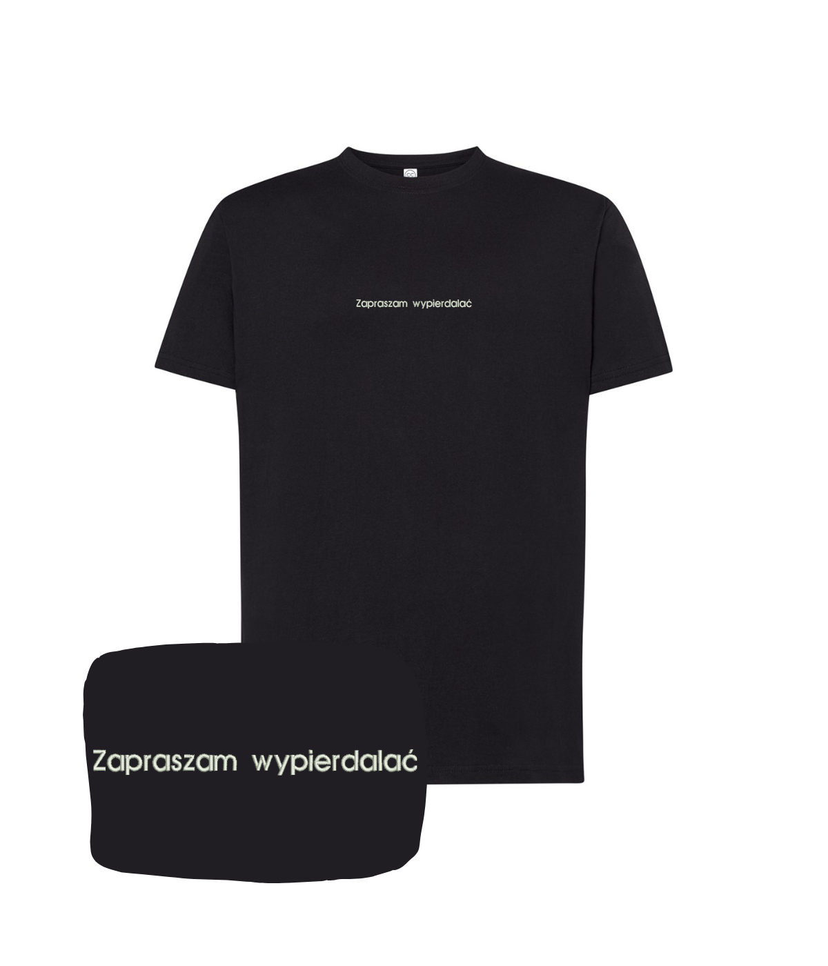 Black T-shirt with embroidered text "Zapraszam wypierdalać" by CustomClothes.pl, featuring bold lettering on the front.
