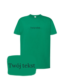 Personalized T-shirt with custom text in green, featuring a small writable area, from CustomClothes.pl.
