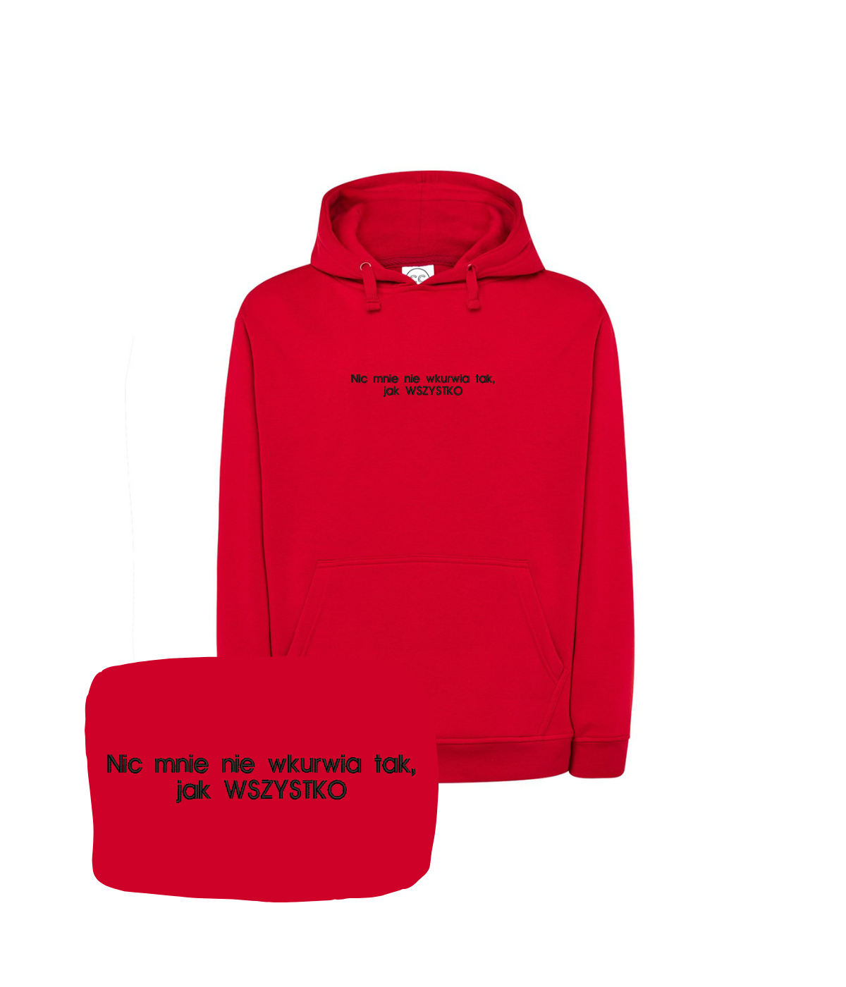 Bluza z haftem "nic mnie nie wkurwia, tak jak WSZYSTKO"