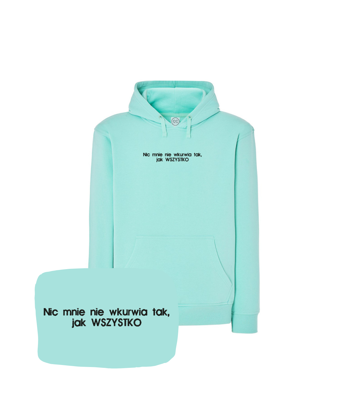 Bluza z haftem "nic mnie nie wkurwia, tak jak WSZYSTKO"